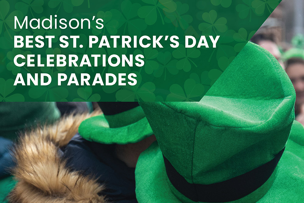 Madison's Best St. Patrick's Day Celebrations and Parades | Stark Company Realtors
